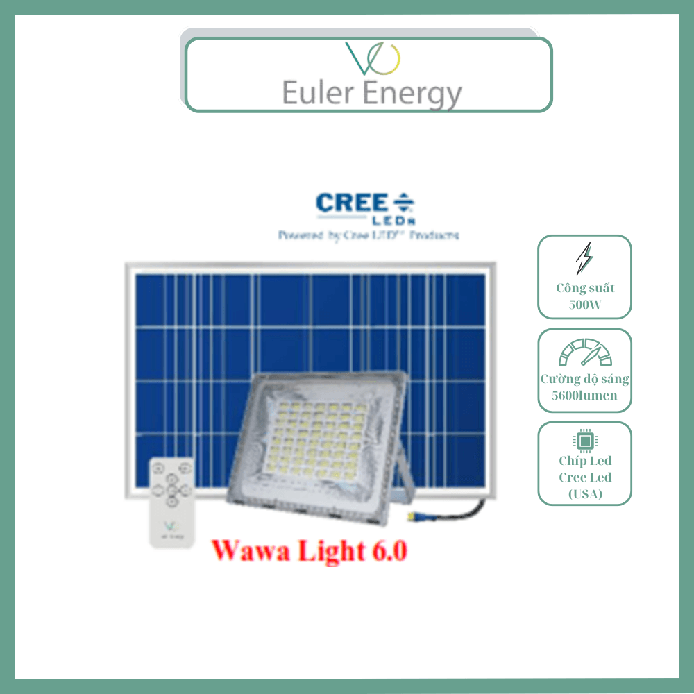 ĐÈN NĂNG LƯỢNG MẶT TRỜI - EULER ENERGY Wawa Light 6.0 ĐÈN NĂNG LƯỢNG MẶT TRỜI - EULER ENERGY Wawa Light 6.0